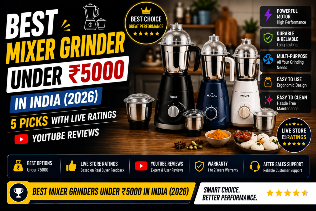 Best mixer grinder under 5000 India 2026 — Philips Bajaj Preethi kitchen mixie