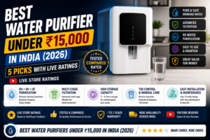 Best water purifier under 15000 India 2026 — Aquaguard Kent Livpure RO