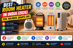 Best room heater India 2026 — fan heater, halogen, quartz, oil filled heater