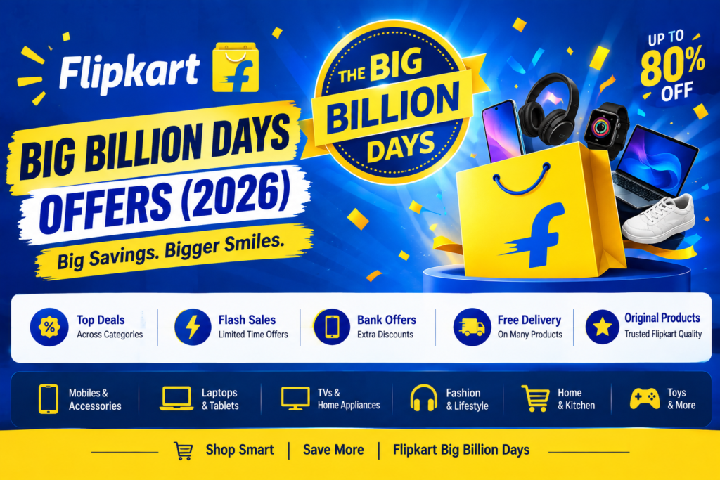 Flipkart Big Billion Days offers 2026 — phones, laptop, TV and AC